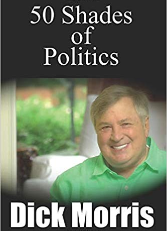 fifty 50 shades of politics dick morris fifty 50 shades of politics dick morris